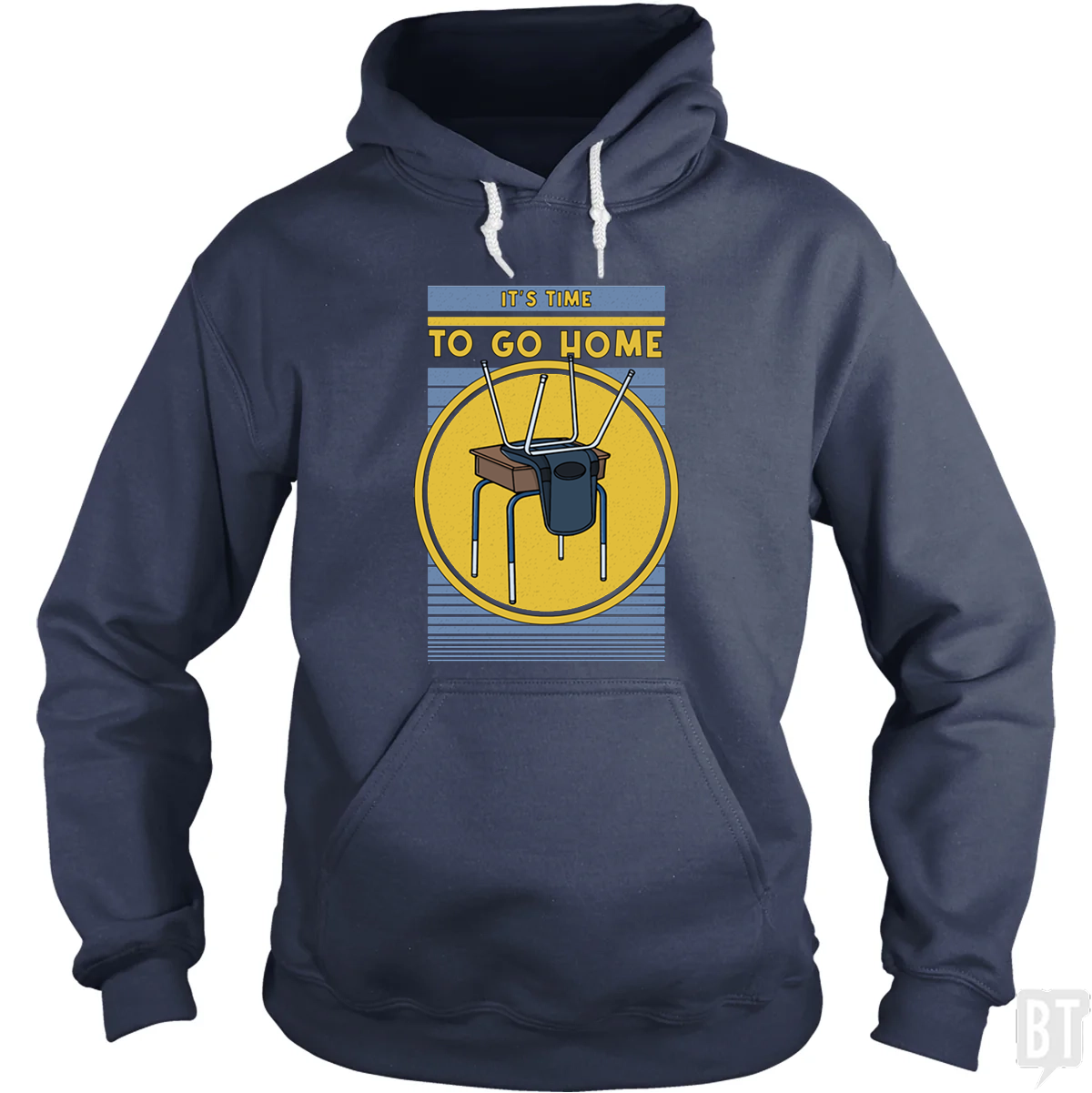 It's Time To Go Home Hoodie