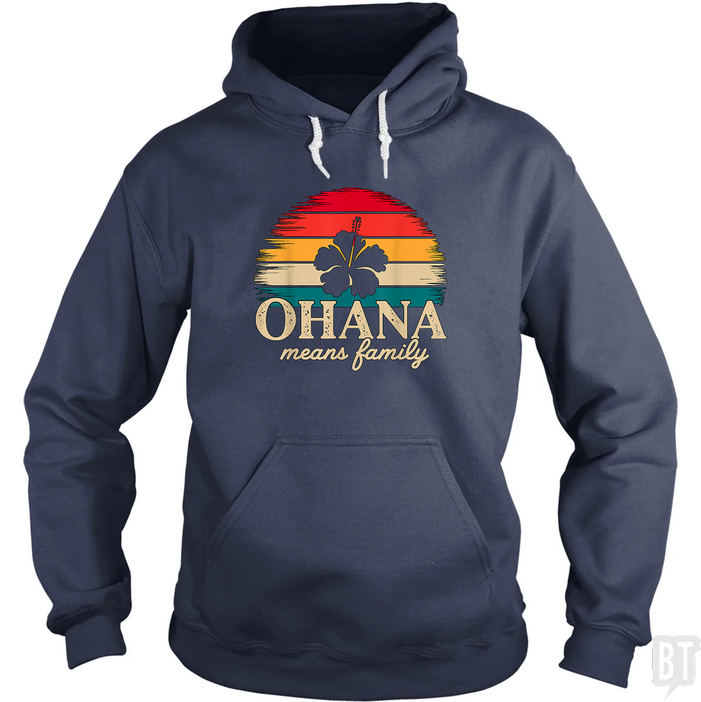 Ohana Means Family Hoodie