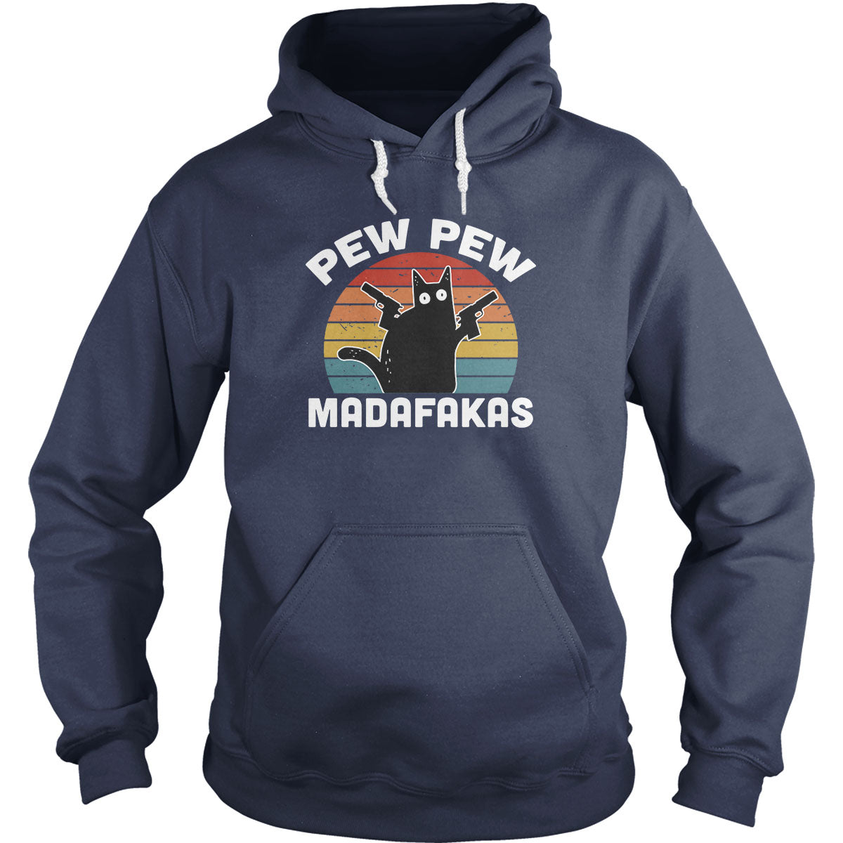Pew Pew Madafakas Hoodie