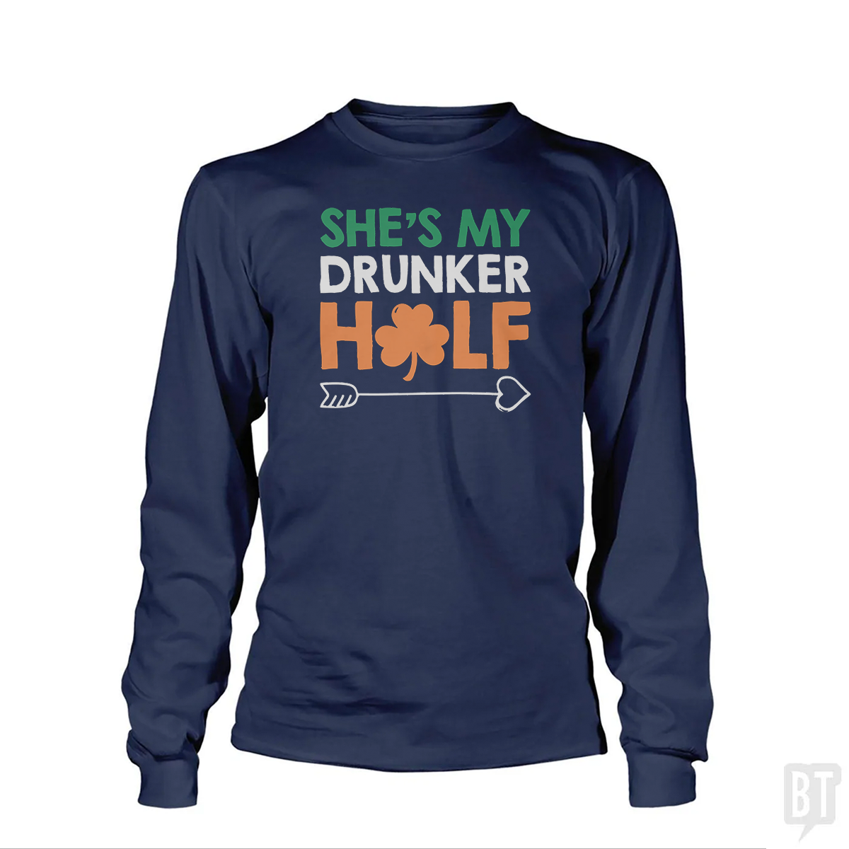 She's My Drunker Half Long Sleeve