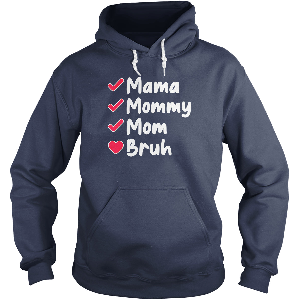 Mama To Bruh Hoodie
