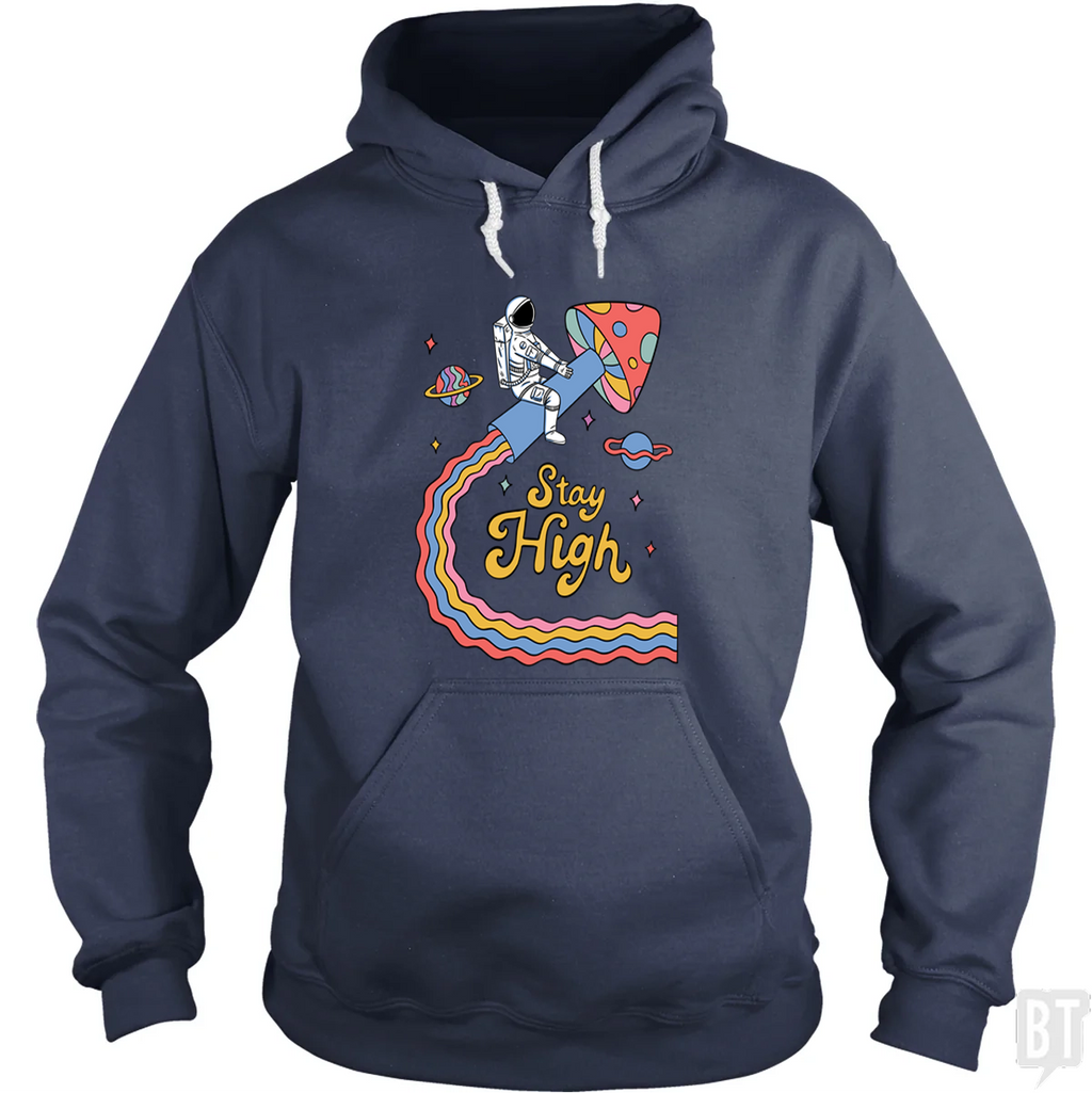 Stay High Astronaut Hoodie