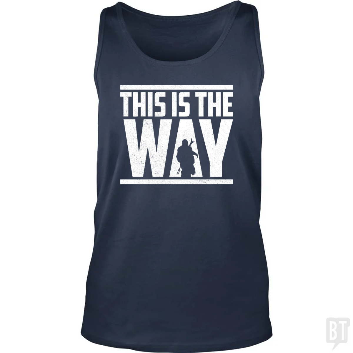 This Is The Way Tank Top