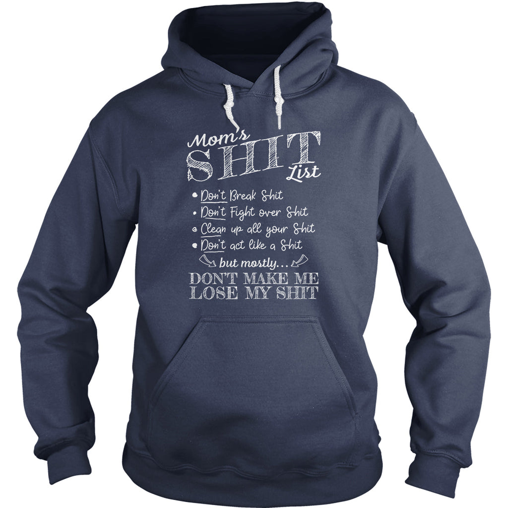 Mom's Shit List Hoodie