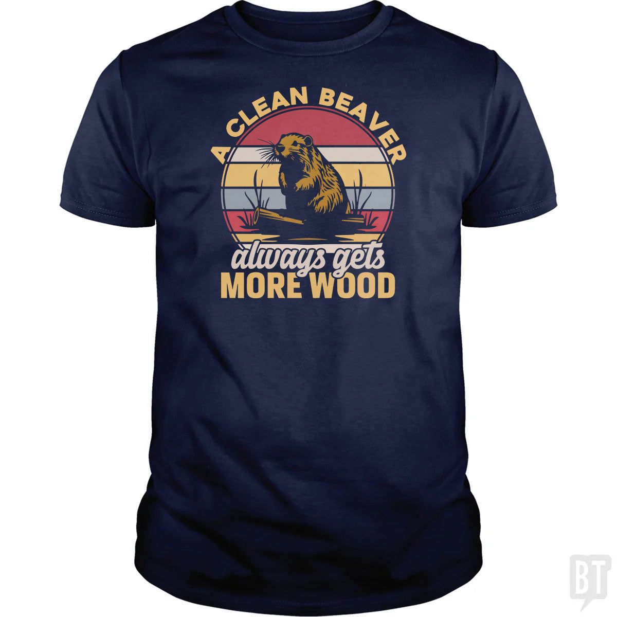 A Clean Beaver Always Gets More Wood