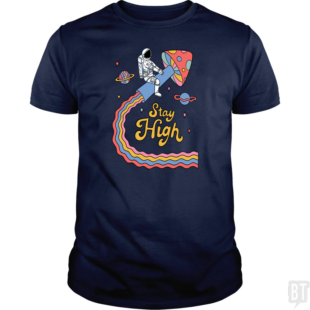 Stay High Astronaut