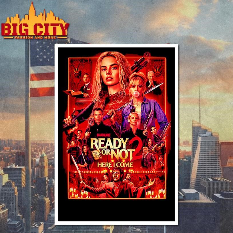 New Poster Ready Or Not 2 Here I Come In Theaters March 20 2026 Shirt