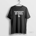 Official Championships Are Bought Not Earned Los Angeles Dodgers