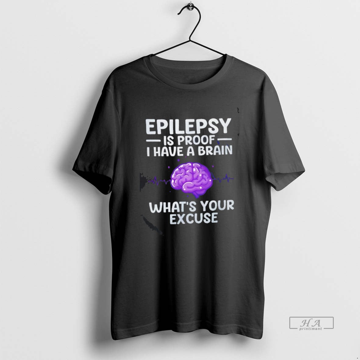 Official Epilepsy Is Proof I Have A Brain Whats Your Excuse