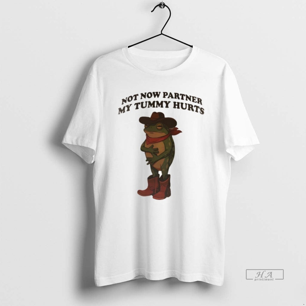 Official Frog Cowboy Not Now Partner My Tummy Hurts Vintage Funny