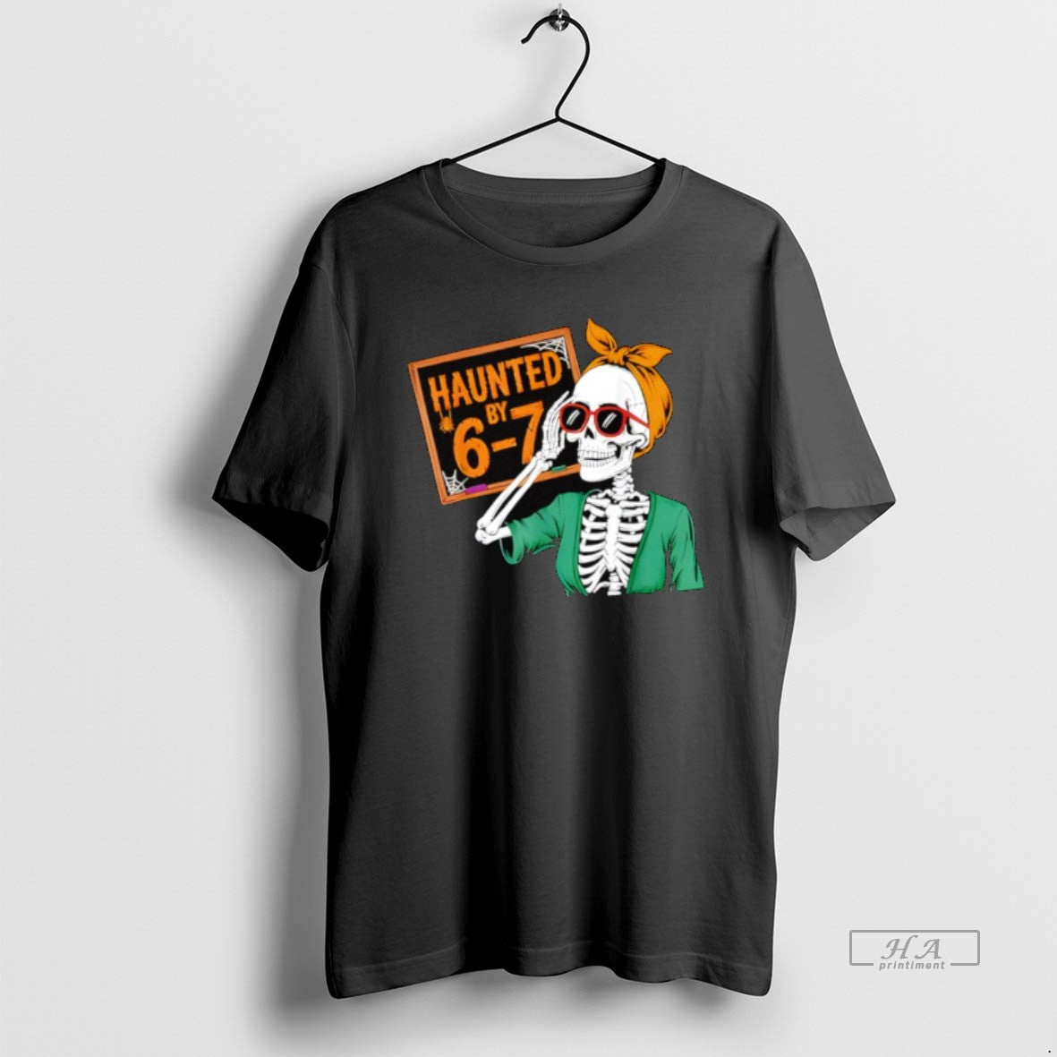 Official Haunted By 6 7 Halloween Skeleton Six Seven