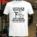 Let Flock Watch Me Get Some Road Head Always Cuck The Traffic Camera Damn I’m A Virgin T-Shirts