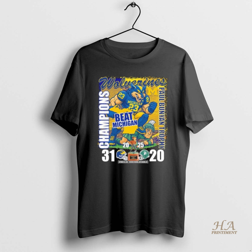 Official Michigan Wolverines Mascot Beat Michigan State 2025 Paul Bunyan Trophy Champions