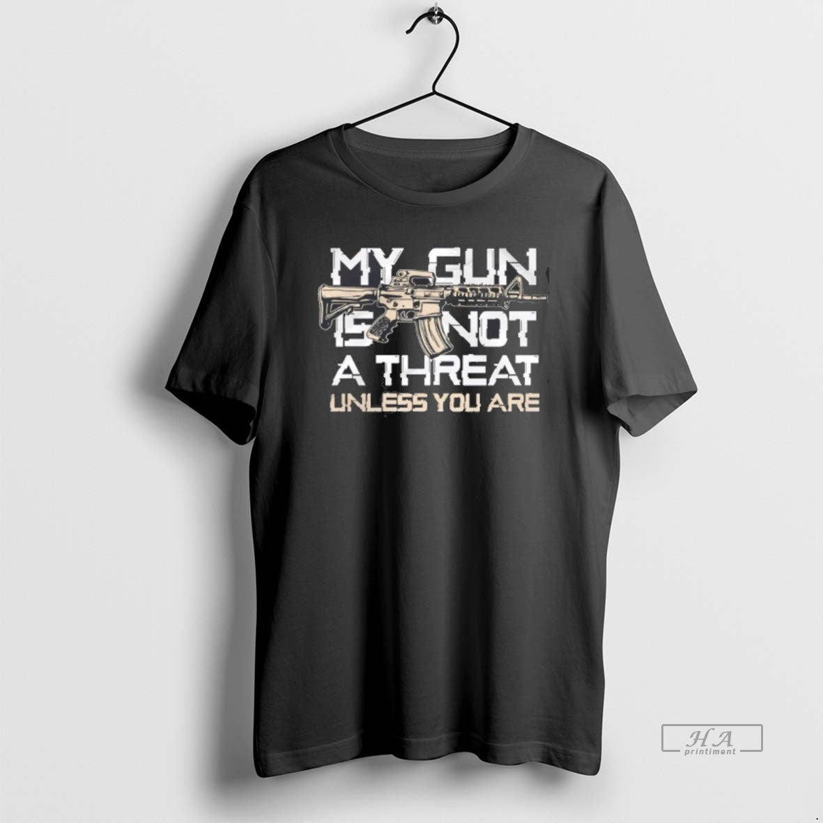 Official My Gun Is Not A Threat Unless You Are
