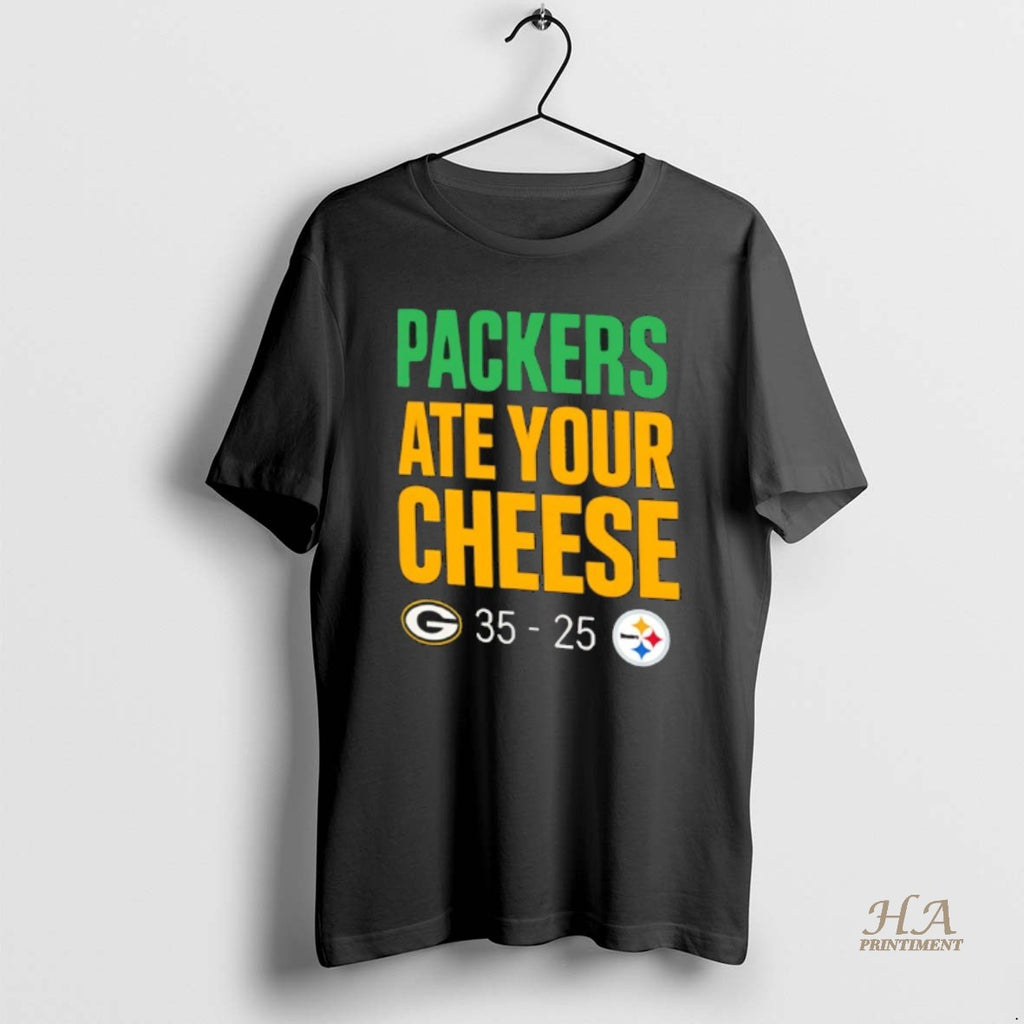 Official Packers Ate Your Cheese Packers 35 25 Steelers
