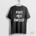Official Please I Need Some Sleep 2025