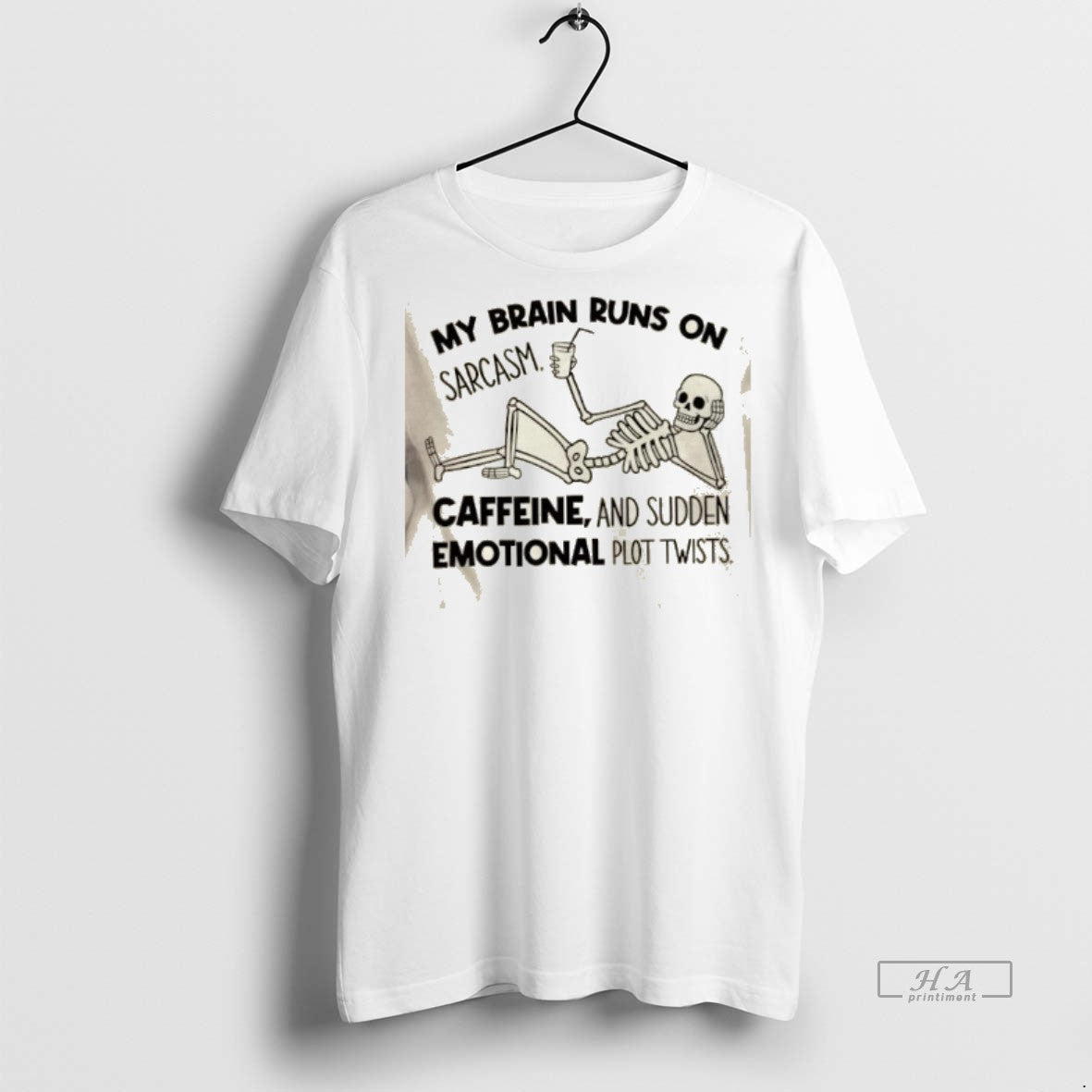 Official Skeleton My Brain Runs On Sarcasm Caffeine And Sudden Emotional Plot Twists Shirt