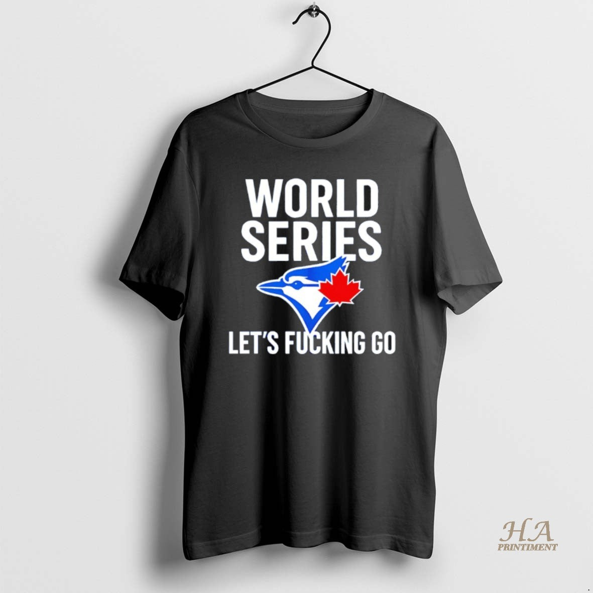 Official Toronto Blue Jays World Series 2025 Lets Fucking Go