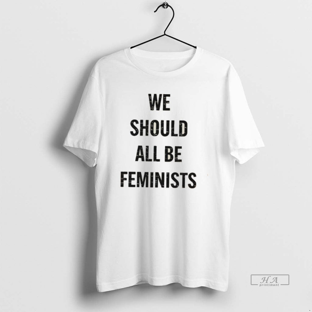 Official We Should All Be Feminists 2026 Tee
