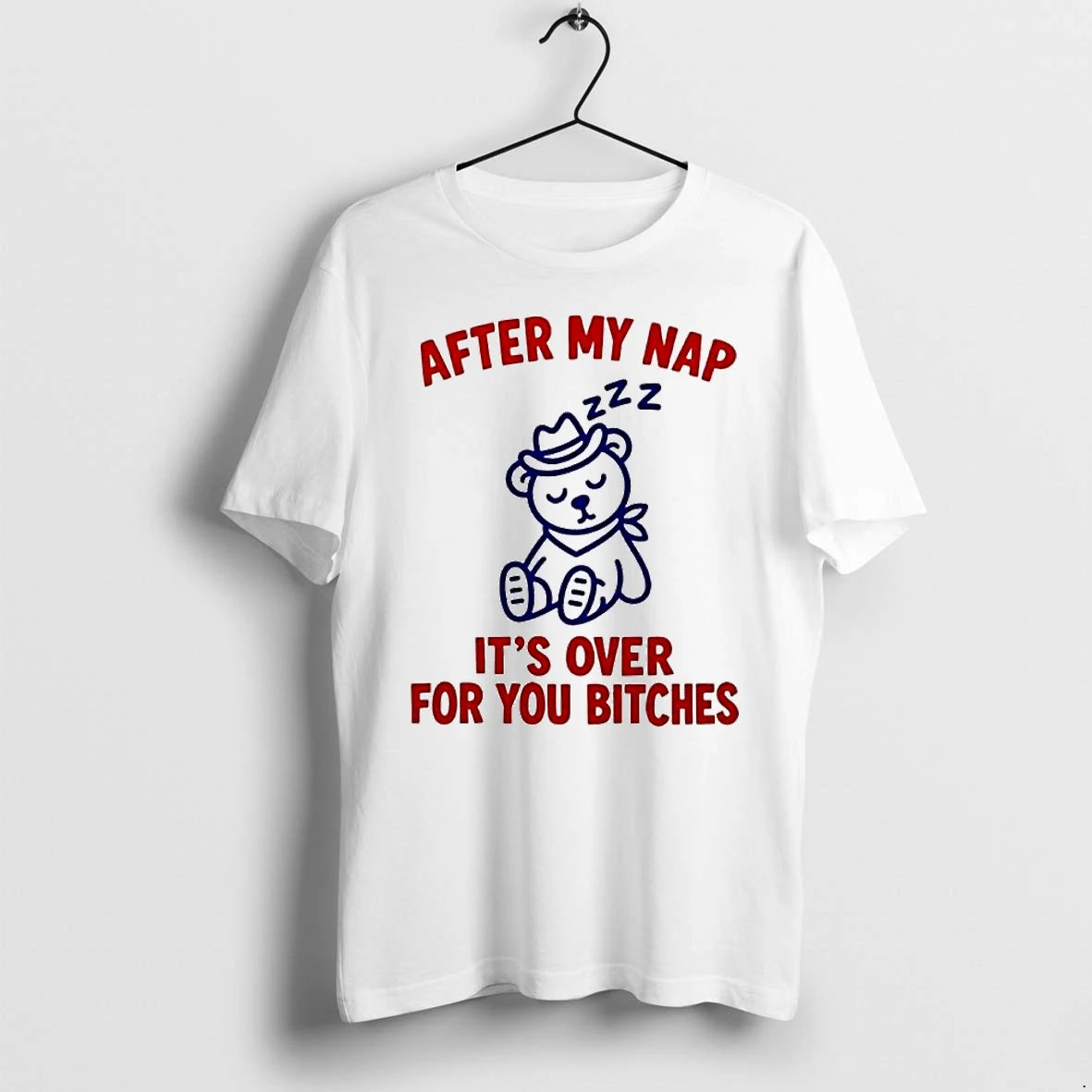 Officials After My Nap Its Over For You Bitches Cowboy Bear Women