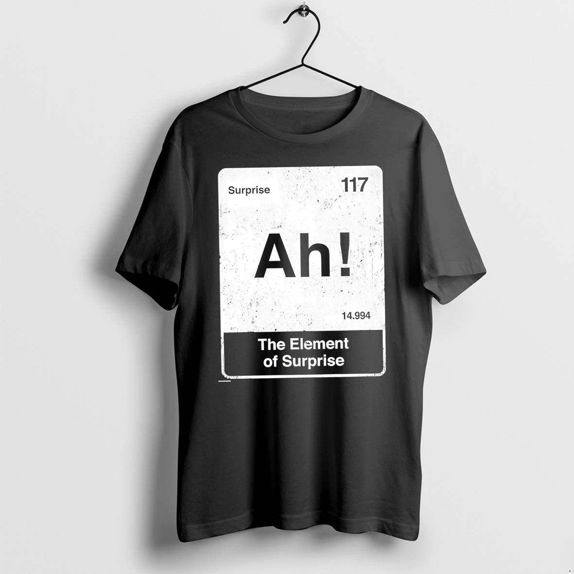 Officials Ah The Element Of Surprise Premium T Shirt