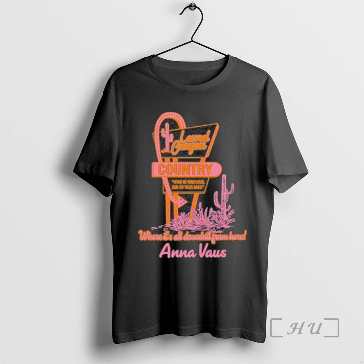 Officials Annavaus Laurel Canyon Country Wher Its All Downhill From Here Tee Shirt Sweater