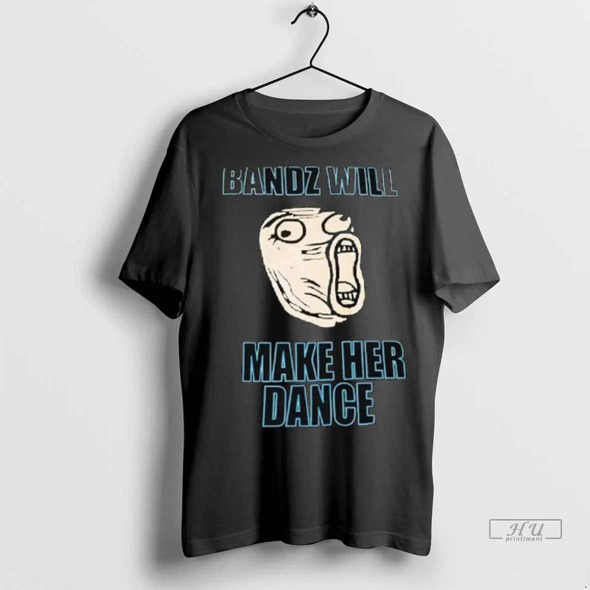 Officials Bandz Will Make Her Dance Trollface Ladies T Shirts