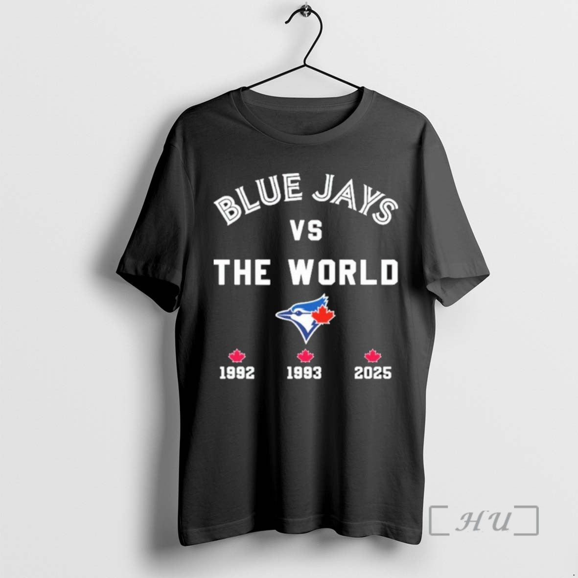 Officials Blue Jays Vs The World 1992 1993 2025 Tee Shirt Sweater
