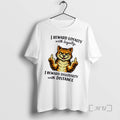 Officials Cat I Reward Loyalty With Loyalty I Reward Disloyalty With Distance Premium T Shirts