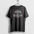 Officials Chaos Corruption And Higher Costs Are We Great Yet Tee T Shirt Sweater