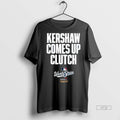 Officials Clayton Kershaw Comes Up Clutch World Series Tee Shirt Sweater