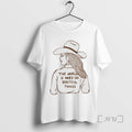 Officials Cowgirl The World Is Hard On Beautiful Things Tee Shirt Sweater