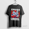 Officials Crush Liberal Terrorism Graphic Tee