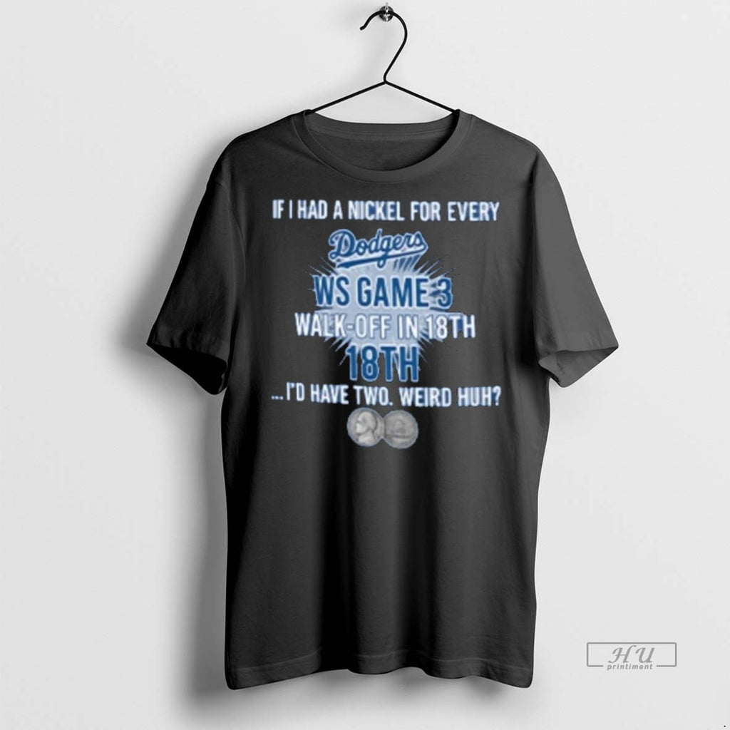 Officials Dodgers World Series Game 3 Walk Off In 18th Inning Tee Shirt Sweater