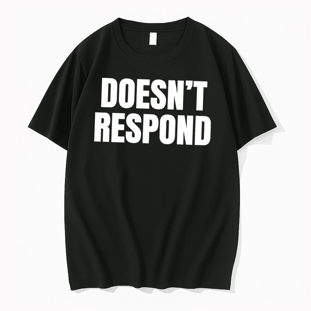 Officials Doesnt Respond Tee T Shirt Sweater