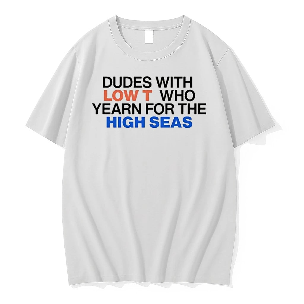 Officials Dudes With Low T Who Yearn For The High Seas T Shirt Sweater