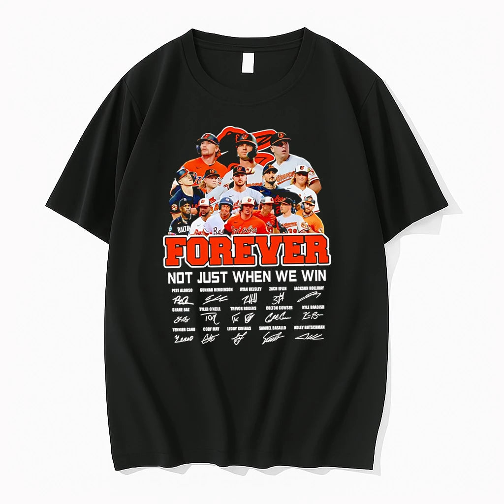Officials Forever Not Just When We Win Baltimore Orioles T Shirt Sweater