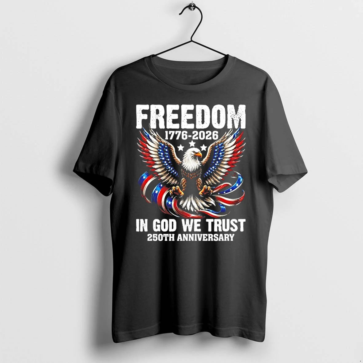 Officials Freedom 1776 2026 In God We Trust 250th Anniversary T Shirt Sweater