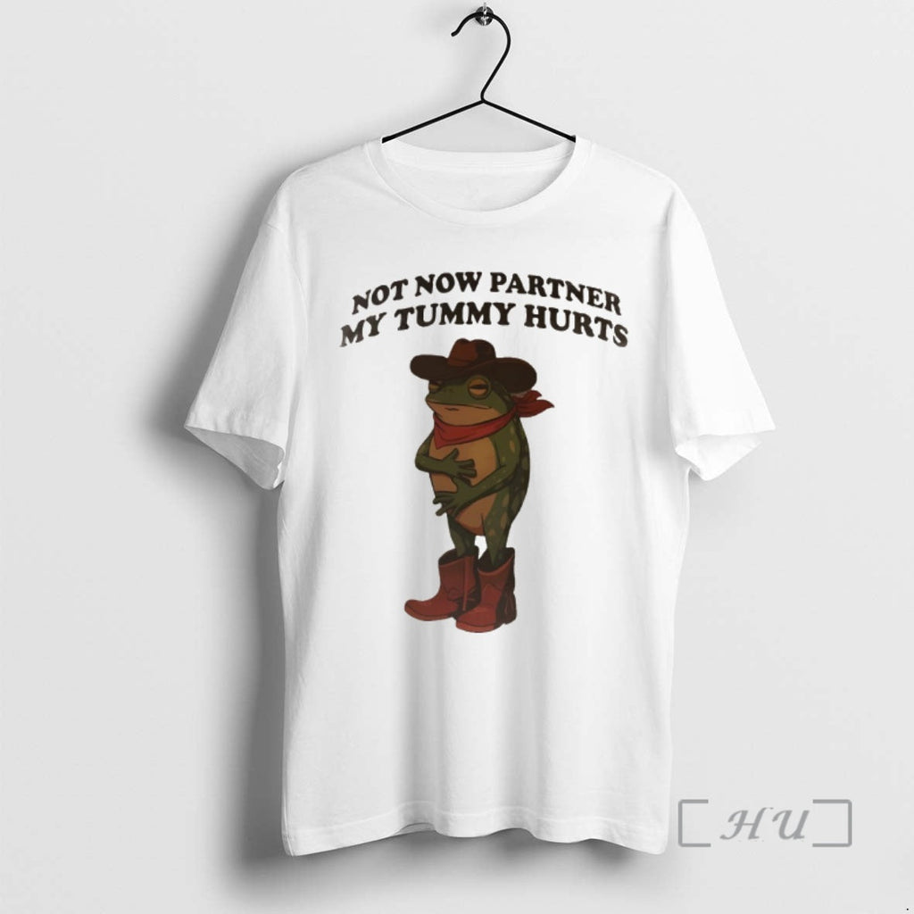 Officials Frog Cowboy Not Now Partner My Tummy Hurts Vintage Funny Premium T Shirts Sweater