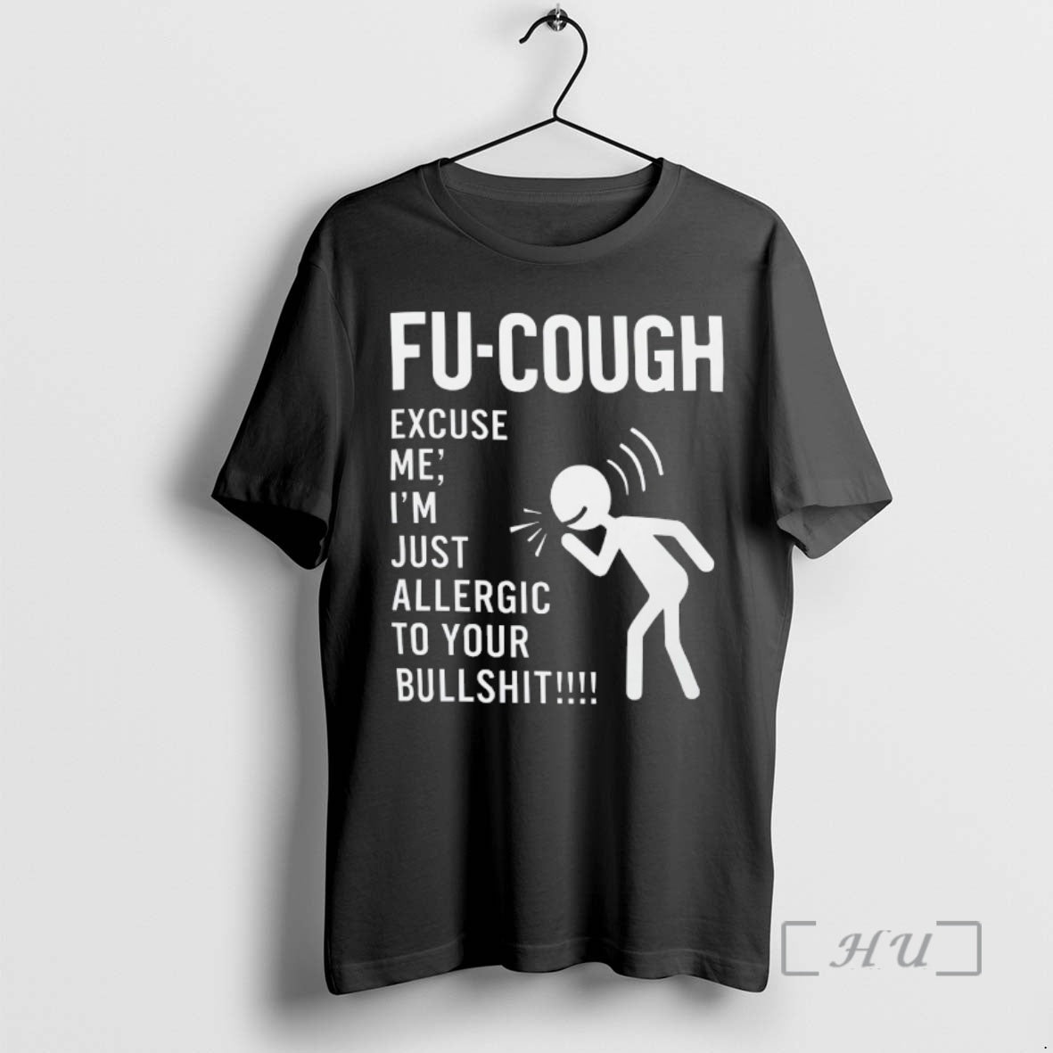 Officials Fu Cough Excuse Me Im Just Allergic To Your Bullshit Premium T Shirts Sweater