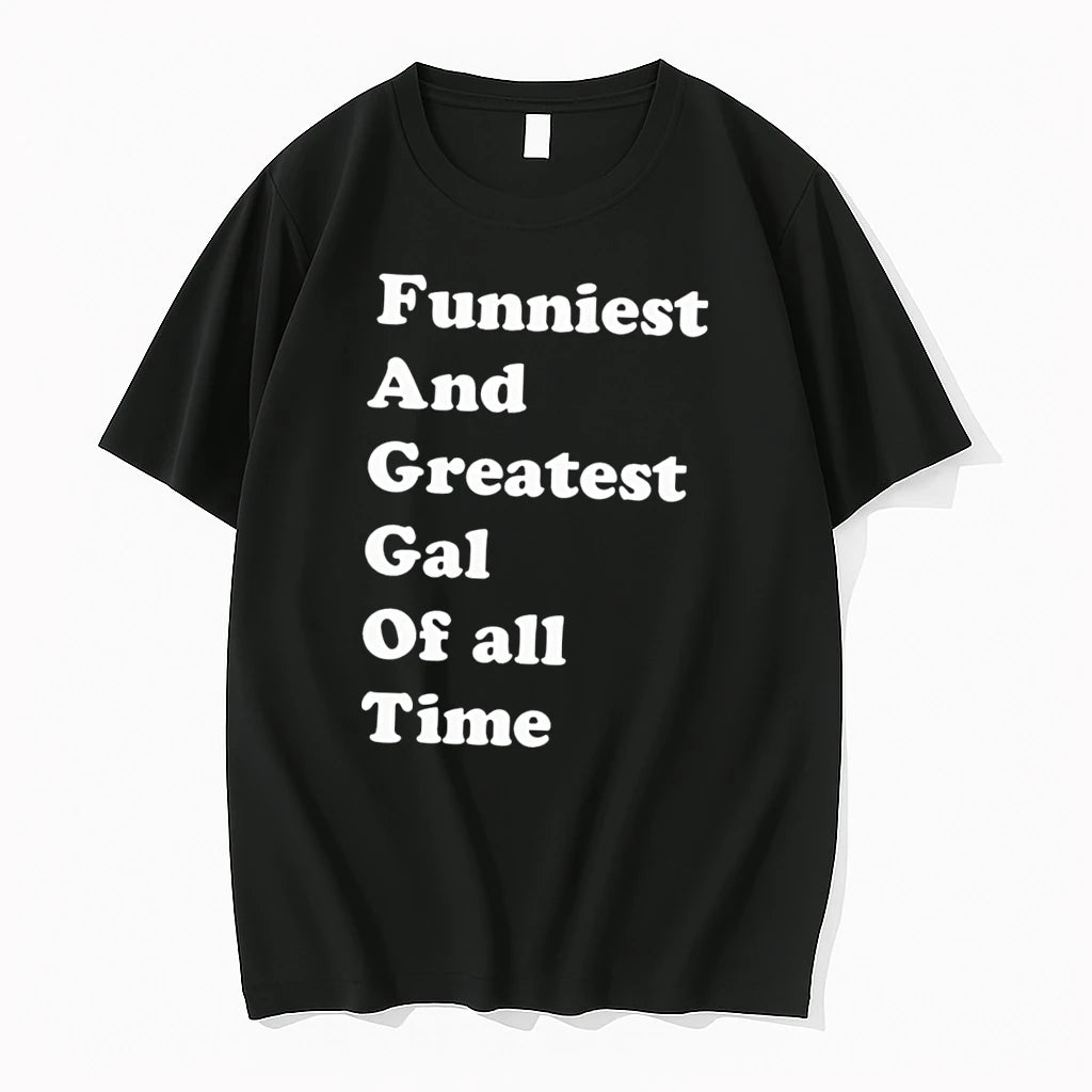 Officials Funniest And Greatest Gal Of All Time Tee Premium T Shirt