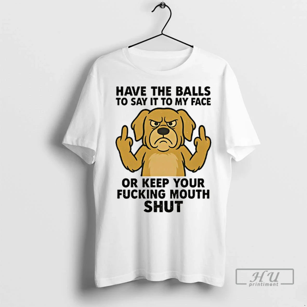 Officials Golden Retriever Have The Balls To Say It To My Face Or Keep Your
