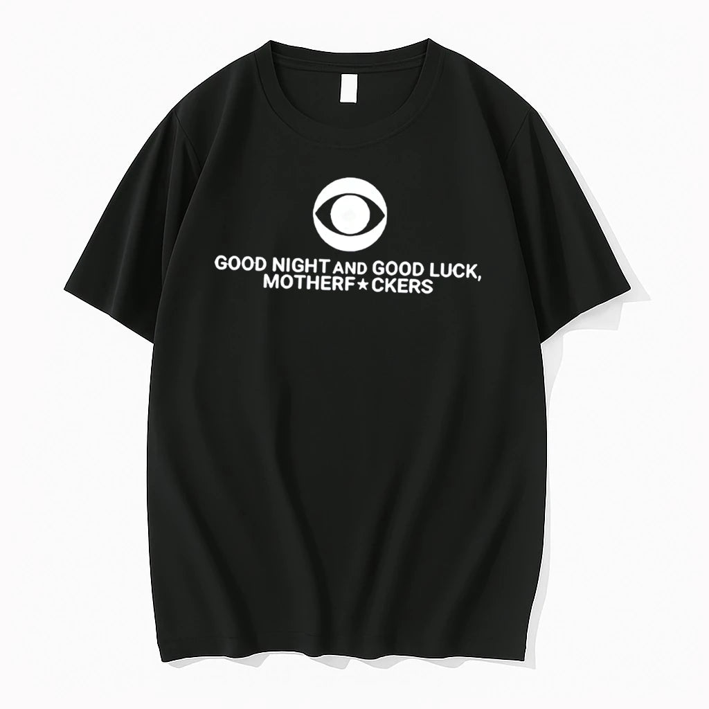 Officials Good Night And Good Luck Motherfuckers Late Show Colbert Tee T Shirt Sweater