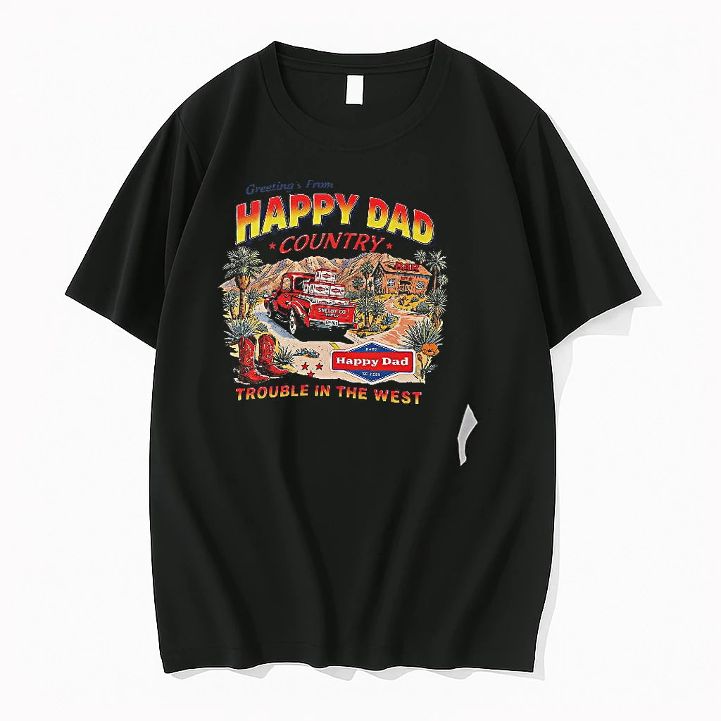 Officials Happy Dad Country Greetings From Happy Dad Trouble In The West T Shirt Sweater