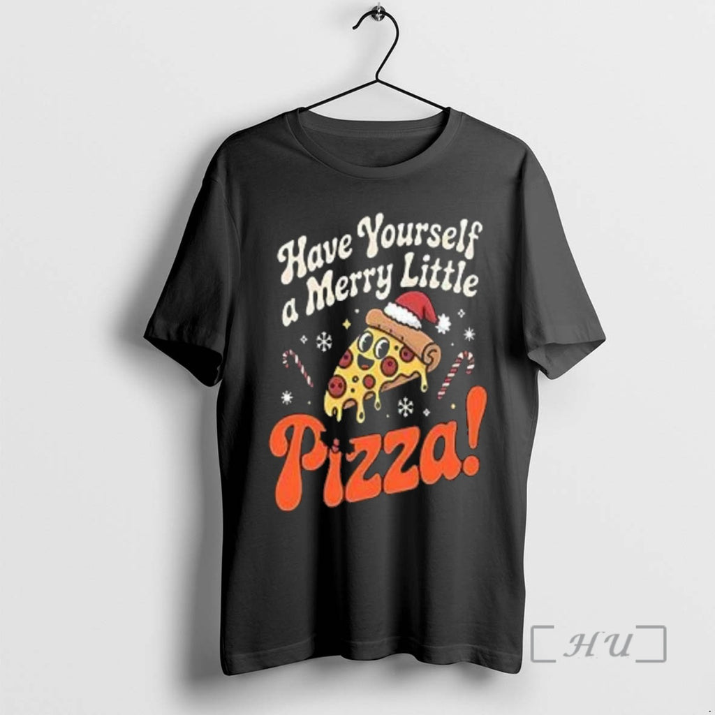 Officials Have Yourself A Merry Little Pizza Christmas Holiday Foodie T Shirt Sweater