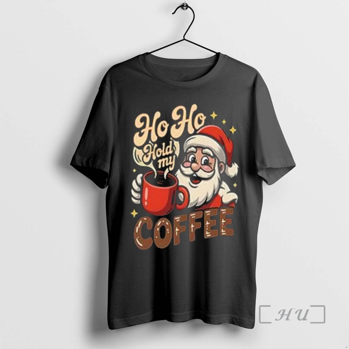 Officials Ho Ho Hold My Coffee Jolly Santa Festive Christmas Beverage T Shirt Sweater