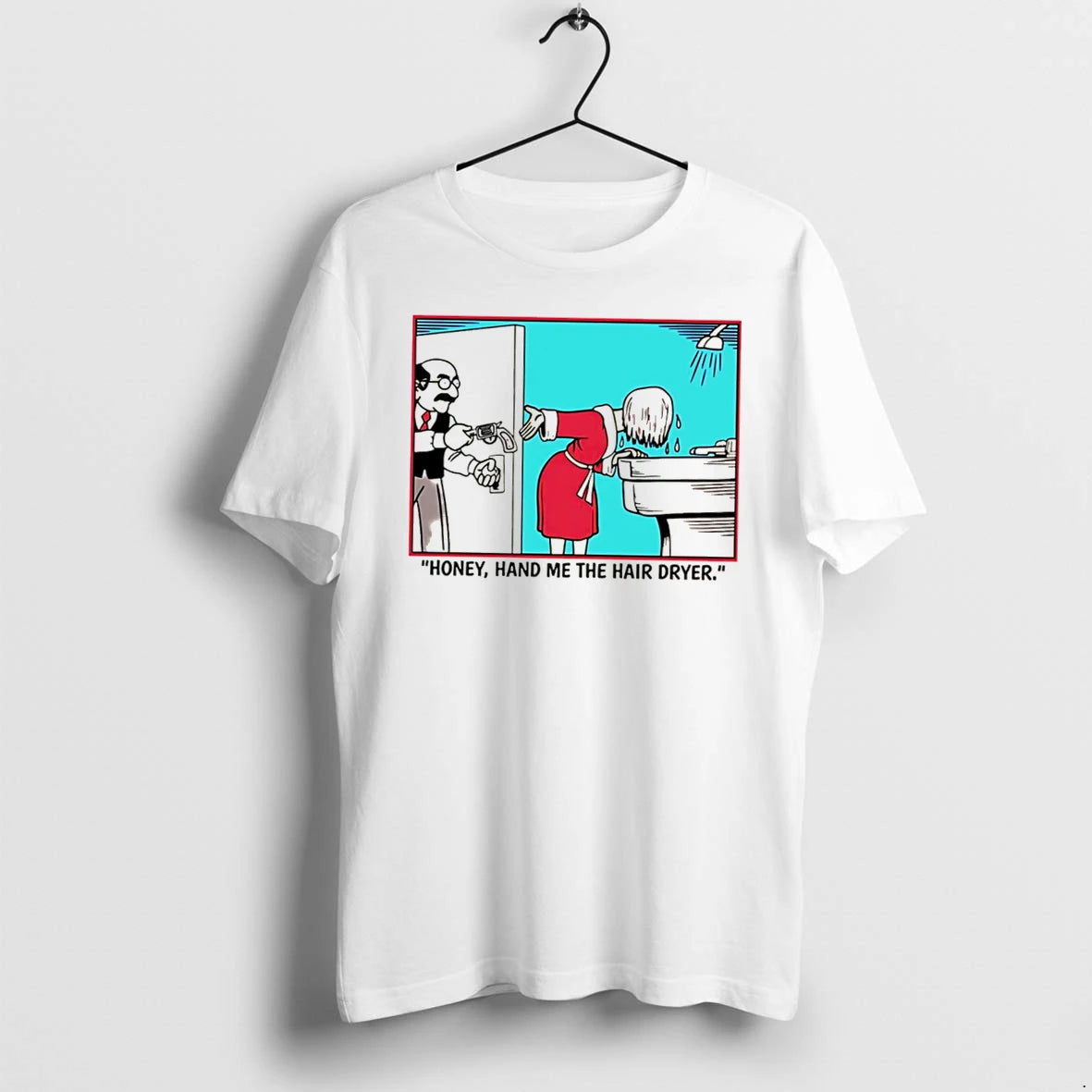 Officials Honey Hand Me The Hair Dryer Meme Tee T Shirt Sweater