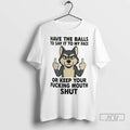 Officials Husky Have Balls To Say It To My Face Or Keep Your Fucking Mouth
