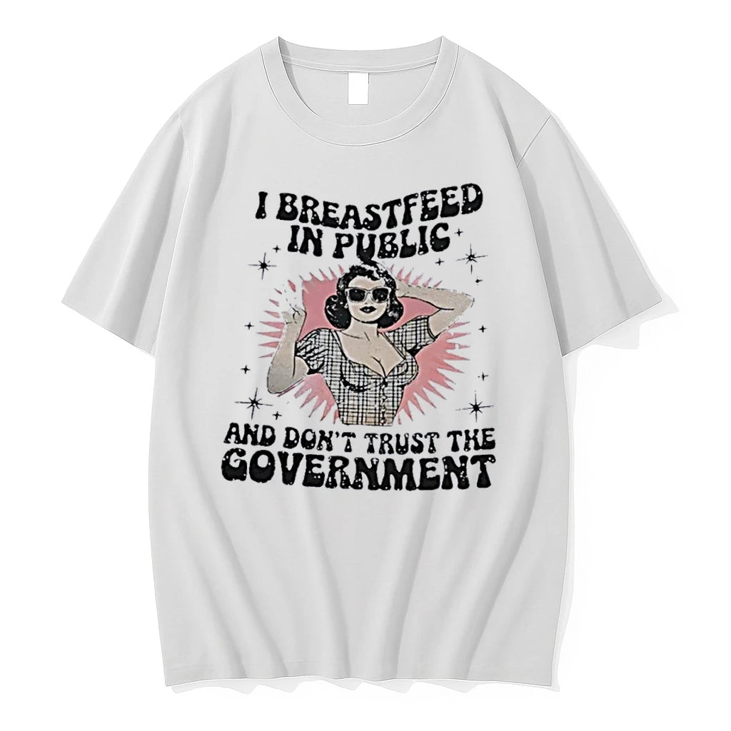 Officials I Breastfeed In Public And Dont Trust The Government Front T Shirt Sweater