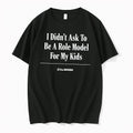 Officials I Didnt Ask To Be A Role Model For My Kids The Onion Tee